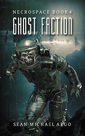 [Necrospace 04] • Ghost Faction